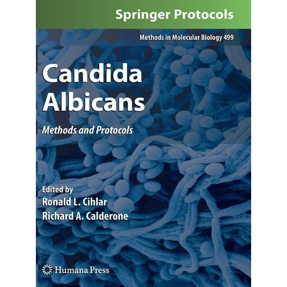 Methods in Molecular Biology Candida Albicans: Methods and Protocols, Book 499, (Paperback)