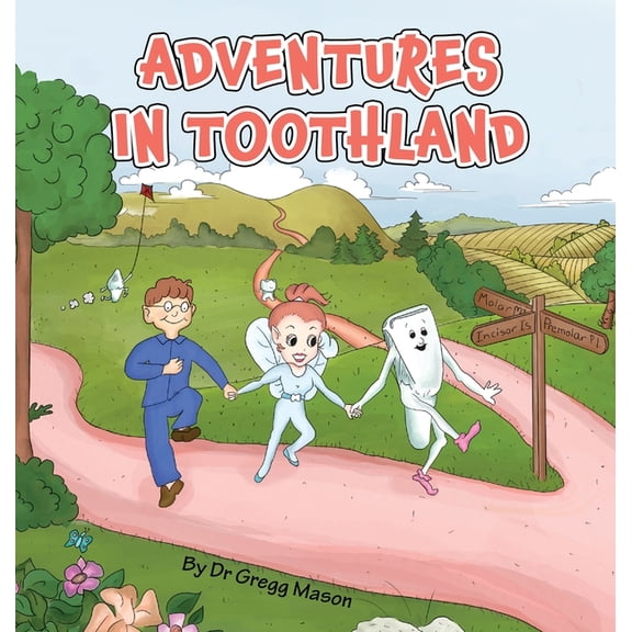 Adventures in Toothland, (Hardcover)