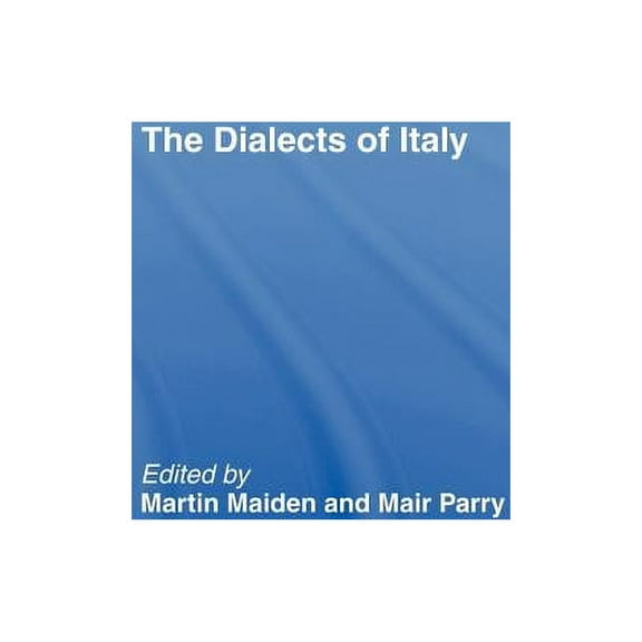 Romance Linguistics The Dialects of Italy, (Hardcover)
