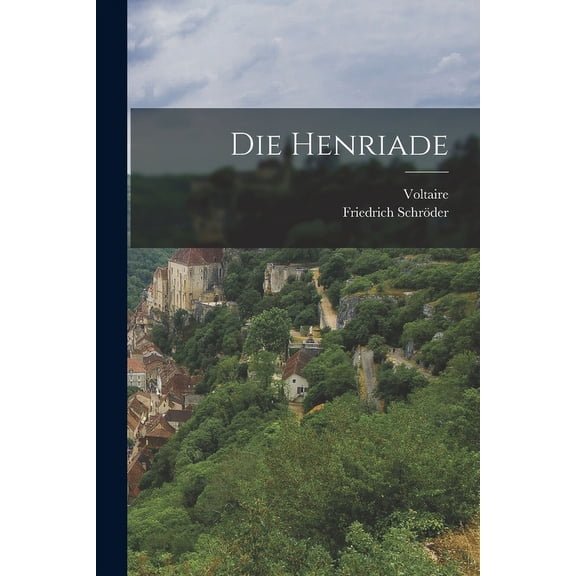 Die Henriade (Paperback)