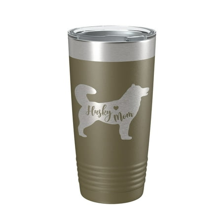 

Husky Mom Tumbler Dog Travel Mug Gift Insulated Laser Engraved Coffee Cup 20 oz Olive Green