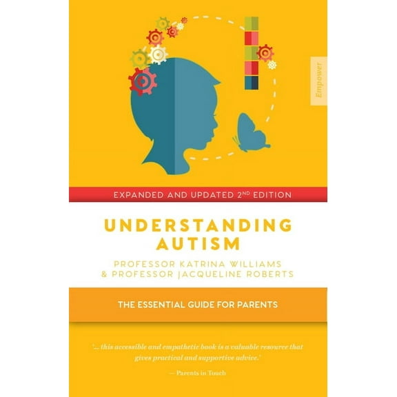 Empower Understanding Autism: The Essential Guide for Parents, (Paperback)
