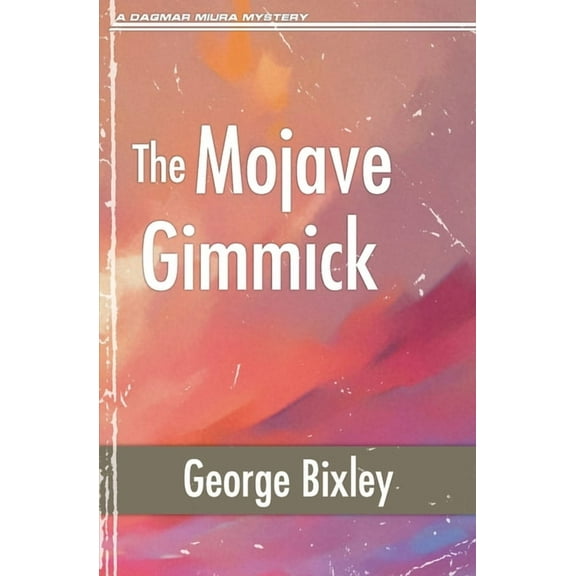 Slater Ibanez Books The Mojave Gimmick, Book 22, (Paperback)