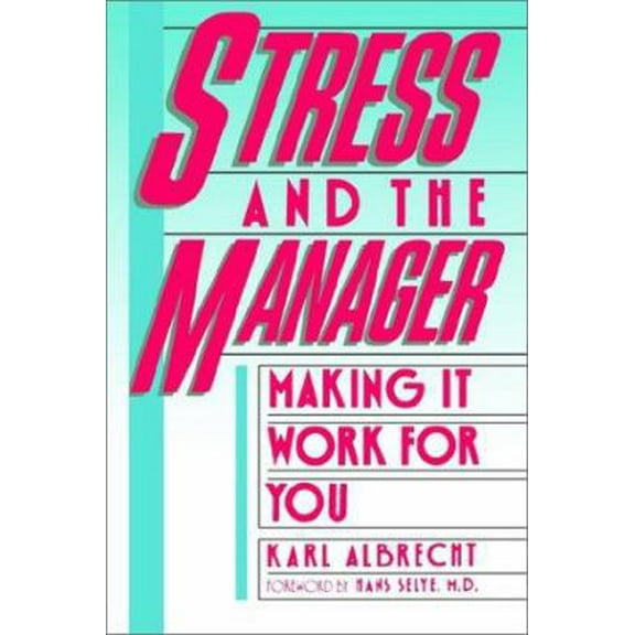 Pre-Owned Stress and the Manager (Paperback) 0671628232 9780671628239