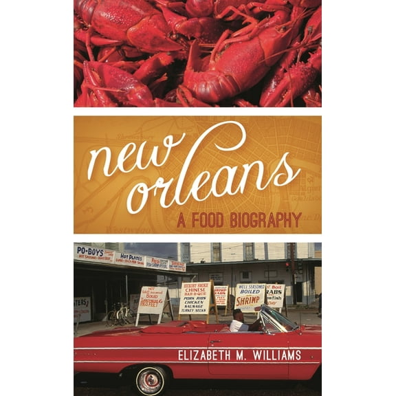 Big City Food Biographies New Orleans: A Food Biography, (Paperback)