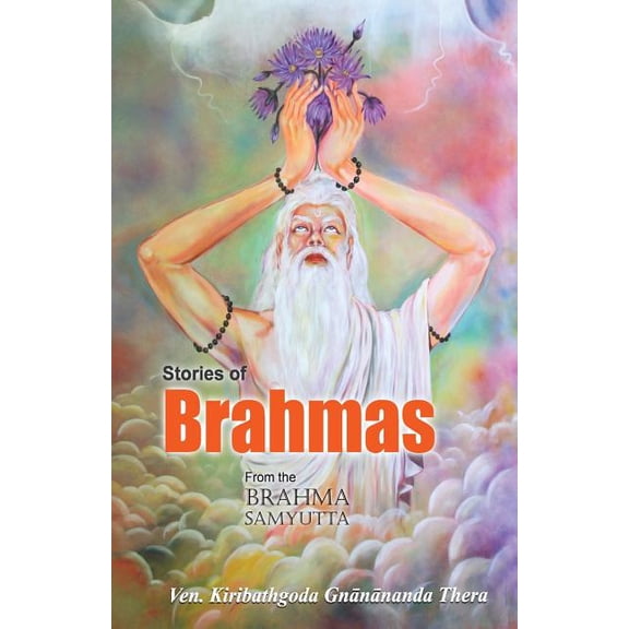 Stories of Brahmas from the Brahma Samyutta