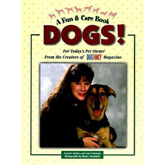 Pre-Owned Dogs!: For Today's Pet Owner from the Publishers of Dog Fancy Magazine (Fun & Care) (Paperback) 188954003X 9781889540030