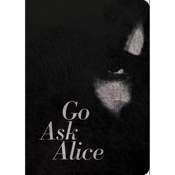 Pre-Owned Go Ask Alice: 50th Anniversary Edition (Paperback) 1534483675 9781534483675