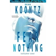 DEAN KOONTZS FEAR NOTHING GN: Dean Koontz' Fear Nothing Volume 1 (Paperback)