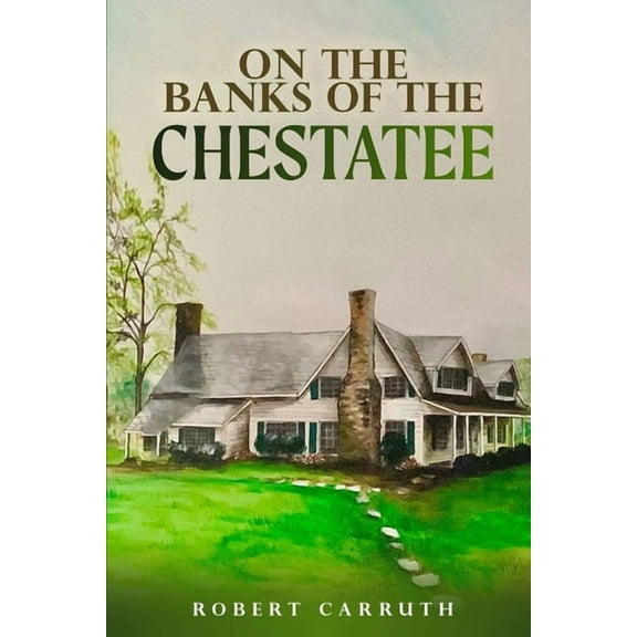 On the Banks of the Chestatee, (Paperback)