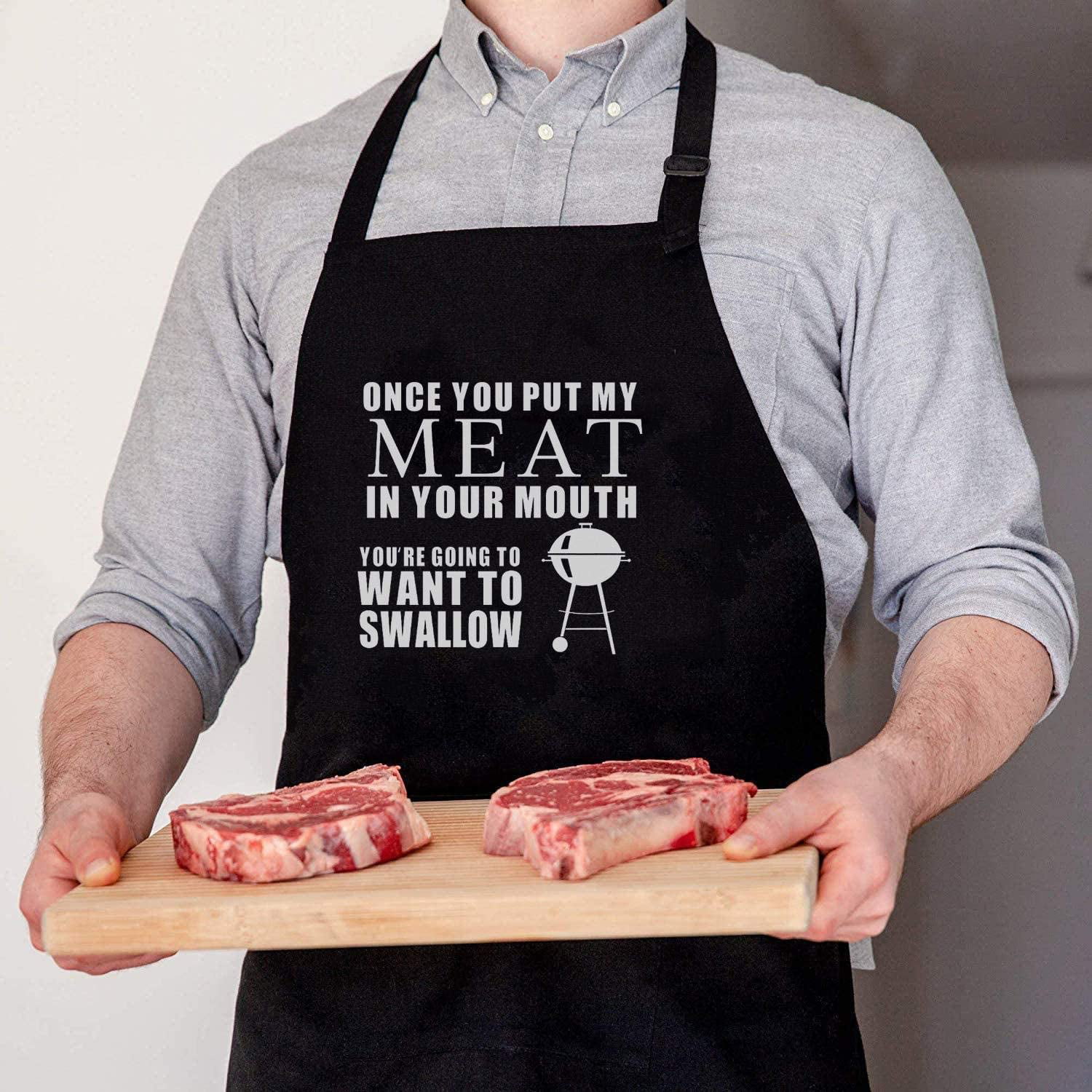 Funny Grilling Apron for Men Once You Put My Meat One Size Fits All Kitchen Cook