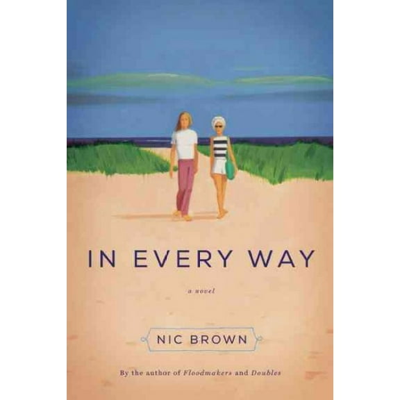 In Every Way : A Novel (Paperback)