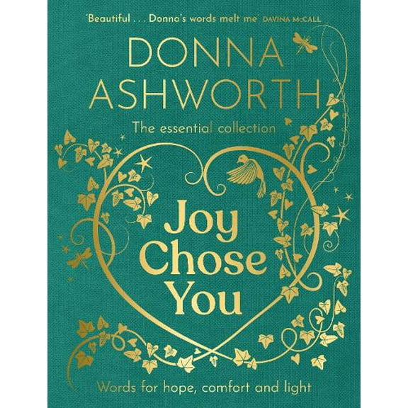 Donna Ashworth Joy Chose You: Words for Hope, Comfort and Light (Hardcover)