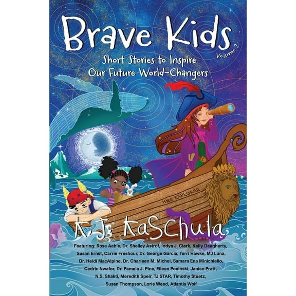 Brave Kids: Short Stories to Inspire Our Future World-Changers, Volume 2, (Paperback)