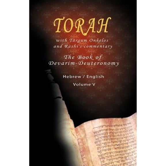 Pentateuch with Targum Onkelos and rashi's commentary: Torah The Book of Devarim, Volume V (Hebrew / English) (Paperback)