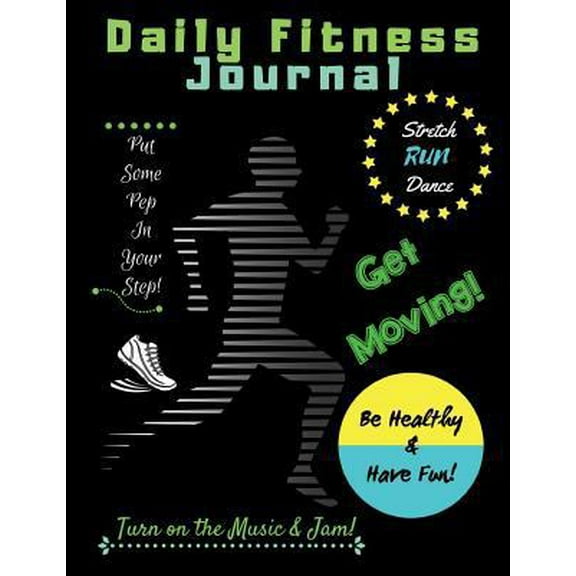 Pre-Owned Daily Fitness Journal (Paperback) 1718016867 9781718016866