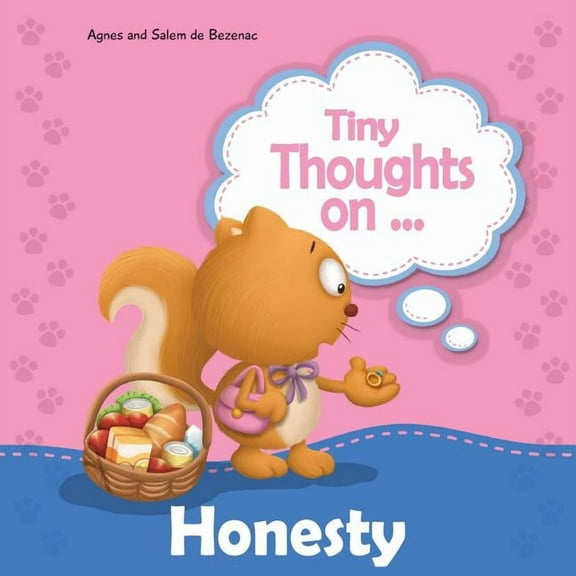 Tiny Thoughts Tiny Thoughts on Honesty: How I feel when I steal, Book 13, (Paperback)