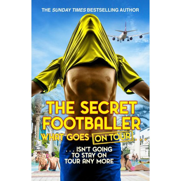 Pre-Owned The Secret Footballer: What Goes on Tour, (Paperback)