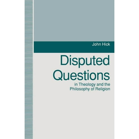 Disputed Questions in Theology and the Philosophy of Religion, (Paperback)