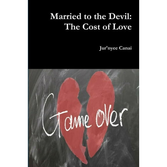Married to the Devil: The Cost of Love, (Paperback)
