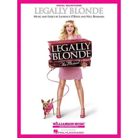Legally Blonde - The Musical: Vocal Selections (Vocal Line with Piano Accompaniment), (Paperback)
