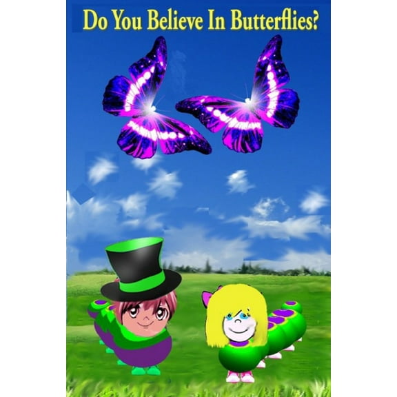 Do You Believe in Butterflies (Paperback)