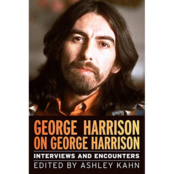 George Harrison sur George Harrison: Interviews et Rencontres (Musiciens dans Leurs Propres Mots)