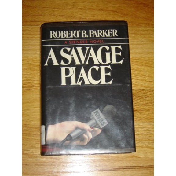 Pre-Owned A Savage Place (Signed First Edition) (Hardcover) 0440080940 9780440080947