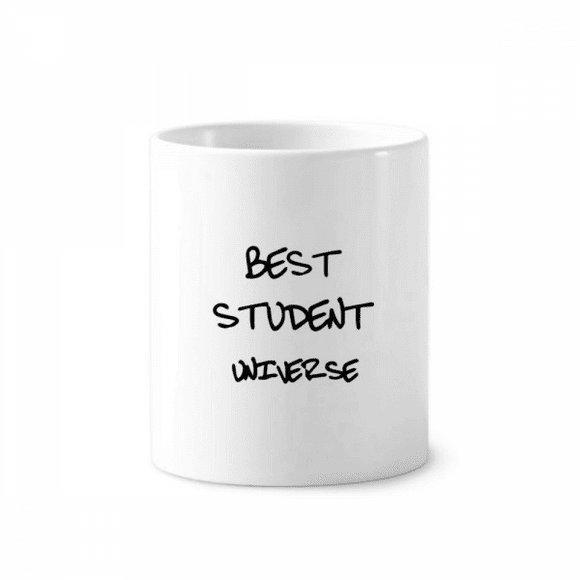 Best Student Universe Student Quote Toothbrush Pen Holder Mug Cerac Stand Pencil Cup