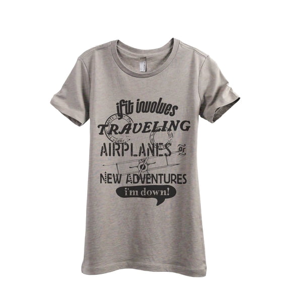 Traveling Airplanes New Adventures I'm Down Women's Fashion Relaxed T-Shirt Tee Heather Tan X-Large