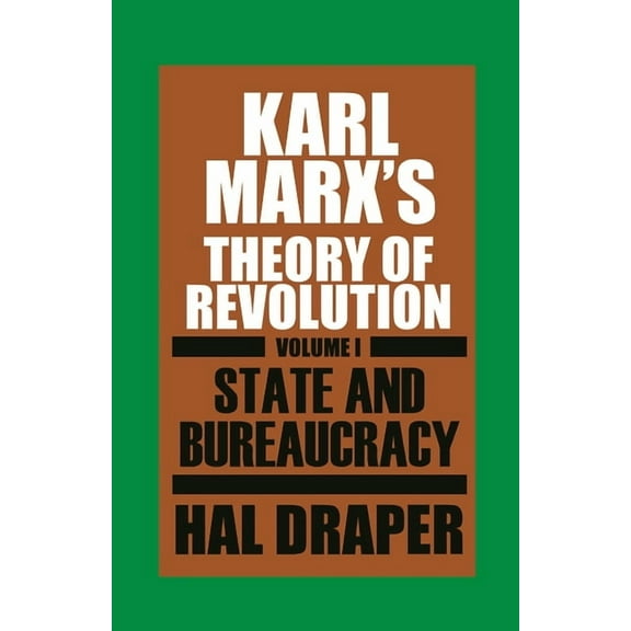 Karl Marxâ (Tm)S Theory of Revolution I (Paperback)