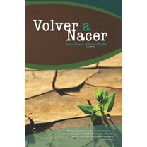 Volver a Nacer (Paperback)