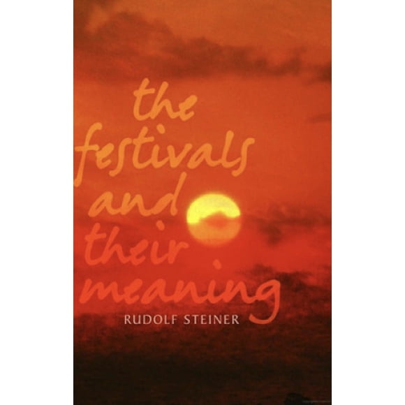 The Festivals and Their Meaning