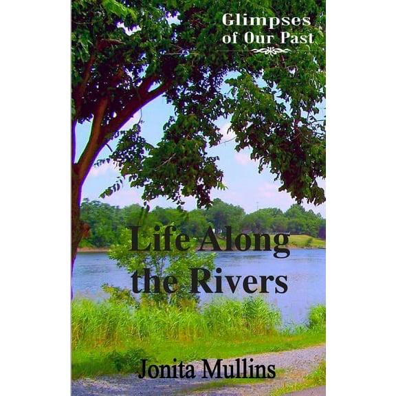 Life Along the Rivers Paperback