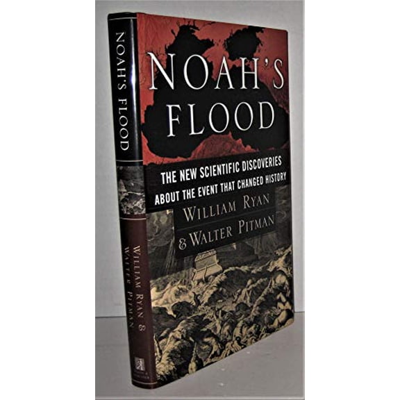 Pre-Owned Noah's Flood: The New Scientific Discoveries About the Event that Changed History (Hardcover) 0684810522 9780684810522