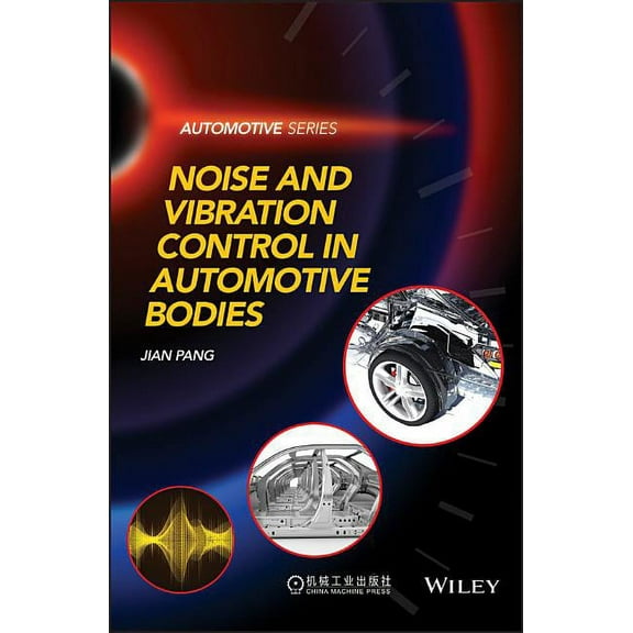 Automotive: Noise and Vibration Control in Automotive Bodies (Hardcover)