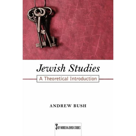Key Words in Jewish Studies Jewish Studies: A Theoretical Introduction Volume 1, Book 01, (Paperback)