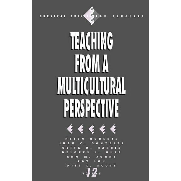 Survival Skills for Scholars Teaching from a Multicultural Perspective, Book 12, (Paperback)