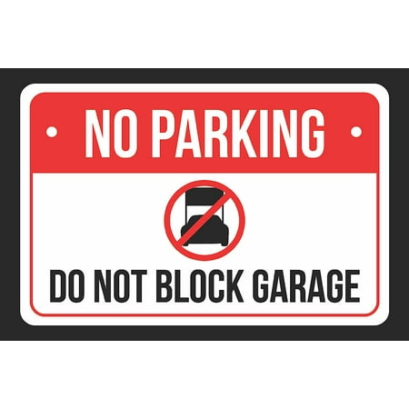 18' Plastic Parking Sign - No Parking Do Not Block Garage Print Red, White and Black Notice Parking Plastic Large Signs, 12x18