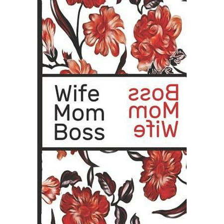 Best Mom Ever : Wife Mom Boss Red Flowers Pretty Blossom Composition Notebook College Students Wide Ruled Line Paper 6x9 Inspirational Gifts for