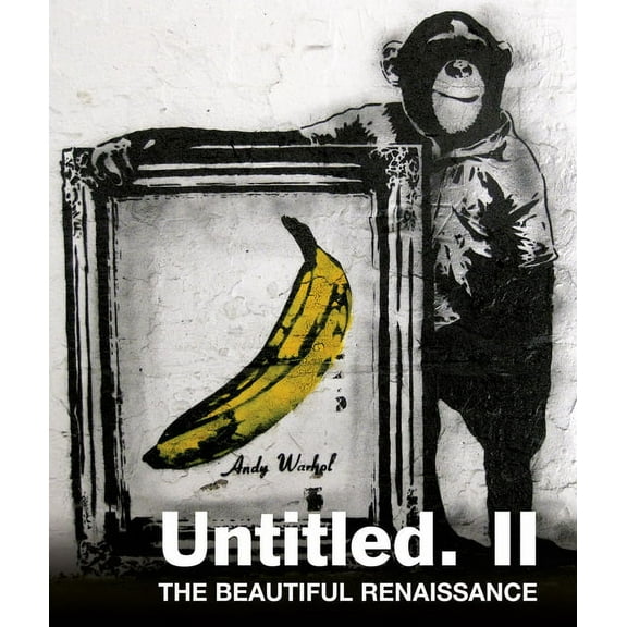 Beautiful Renaissance : Street Art and Graffiti