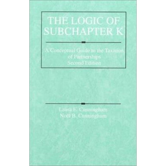 Pre-Owned The Logic of Subchapter K: A Conceptual Guide to the Taxation of Partnerships (American Casebook Series) (Paperback) 0314233644 9780314233646