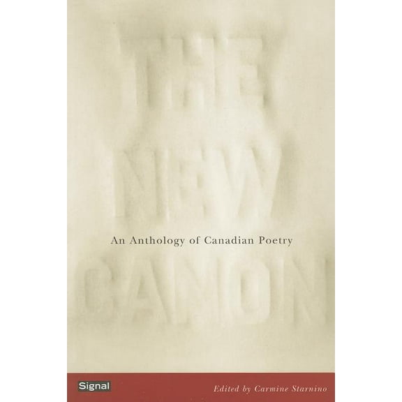 The New Canon : An Anthology of Canadian Poetry (Paperback)