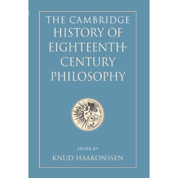 The Cambridge History of Eighteenth-Century Philosophy 2 Volume Hardback Boxed Set, (Paperback)