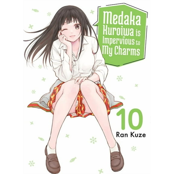 Medaka Kuroiwa Is Impervious to My Charm Medaka Kuroiwa Is Impervious to My Charms 10, (Paperback)