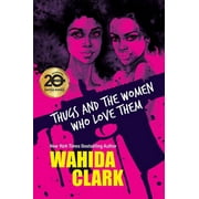 WAHIDA CLARK Thugs and the Women Who Love Them (Paperback)