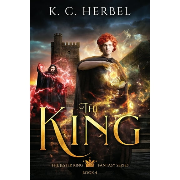 Jester King Fantasy The King: The Jester King Fantasy Series: Book Four, Book 4, (Paperback)