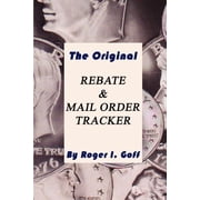 The Original Rebate & Mail Order Tracker, (Paperback)