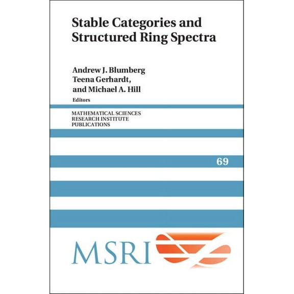 Mathematical Sciences Research Institute Stable Categories and Structured Ring Spectra, Book 69, (Hardcover)