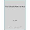 Twelve Traditions for All of Us, Used [Paperback]